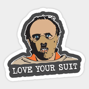 Love Your Suit - Silence Of The Lambs Sticker